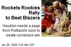 Rockets Rookies Rally to Beat Blazers