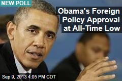 Obama&#39;s Foreign Policy Approval at All-Time Low