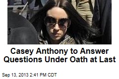 Casey Anthony to Answer Questions Under Oath at Last