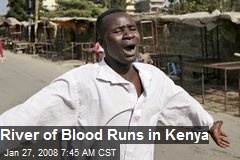 River of Blood Runs in Kenya