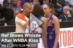 Ref Blows Whistle After WNBA Kiss