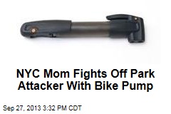 NYC Mom Fights Off Park Attacker With Bike Pump