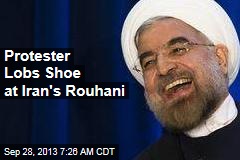 Protester Lobs Shoe at Iran&#39;s Rouhani