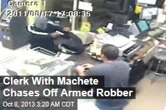 Clerk With Machete Chases Off Armed Robber