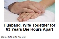 Husband, Wife Together for 63 Years Die Hours Apart