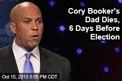 Cory Booker&#39;s Dad Dies, 6 Days Before Election
