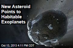 New Asteroid Points to Habitable Exoplanets
