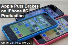 Apple Puts Brakes on iPhone 5C Production