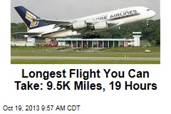 Longest Flight You Can Take: 9.5K Miles, 19 Hours