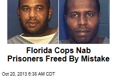 Florida Cops Nab Prisoners Freed By Mistake