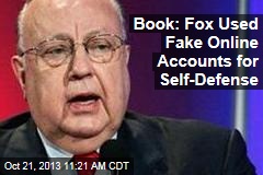Book: Fox Used Fake Online Accounts for Self-Defense
