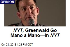NYT, Greenwald Go Mano a Mano&mdash;in NYT