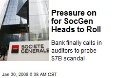 Pressure on for SocGen Heads to Roll