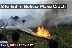 8 Killed in Bolivia Plane Crash