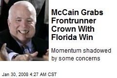 McCain Grabs Frontrunner Crown With Florida Win