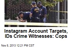 Instagram Account Targets, IDs Crime Witnesses: Cops