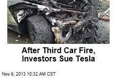 After Third Car Fire, Investors Sue Tesla