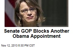 Senate GOP Blocks Another Obama Appointment