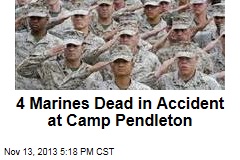4 Marines Dead in Accident at Camp Pendleton