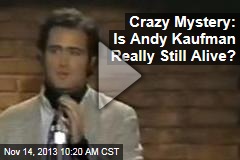 Crazy Mystery: Is Andy Kaufman Really Still Alive?