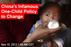 China&#39;s Infamous One-Child Policy to Change