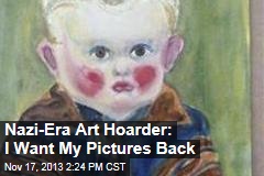 Nazi-Era Art Hoarder: I Want My Pictures Back