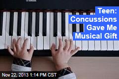 Teen: Concussions Gave Me Musical Gift