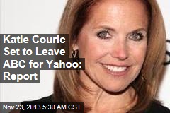 Katie Couric Set to Leave ABC for Yahoo: Report