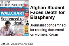 Afghan Student Faces Death for Blasphemy