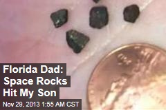 Florida Dad: Space Rocks Hit My Son