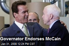 Governator Endorses McCain