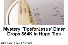 Mystery &#39;TipsforJesus&#39; Diner Drops $54K in Huge Tips