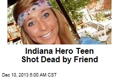 Indiana Hero Teen Shot Dead by Friend