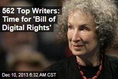 562 Top Writers: Time for &#39;Digital Bill of Rights&#39;