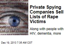 Private Spying Companies Sell Lists of Rape Victims