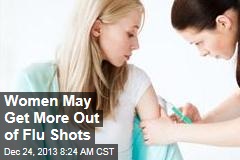 Women May Get More Out of Flu Shots