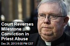 Court Reverses Milestone Conviction in Priest Abuse
