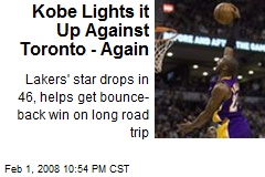 Kobe Lights it Up Against Toronto - Again