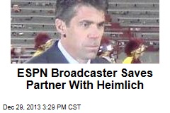 ESPN Broadcaster Saves Partner With Heimlich