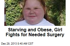 Starving and Obese, Girl Fights for Needed Surgery