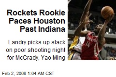 Rockets Rookie Paces Houston Past Indiana