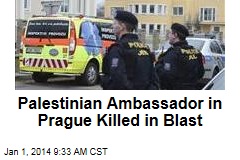 Palestinian Ambassador in Prague Killed in Blast