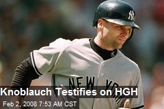 Knoblauch Testifies on HGH