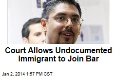 Court Allows Undocumented Immigrant to Join Bar