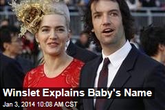 Winslet Explains Baby&#39;s Name