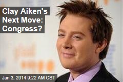Clay Aiken&#39;s Next Move: Congress?