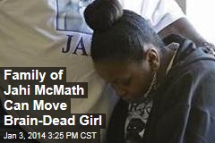 Family of Jahi McMath Can Move Brain-Dead Girl