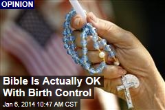 Bible Is Actually OK With Birth Control