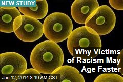 Why Victims of Racism May Age Faster
