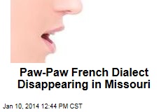 Paw-Paw French Dialect Disappearing in Missouri